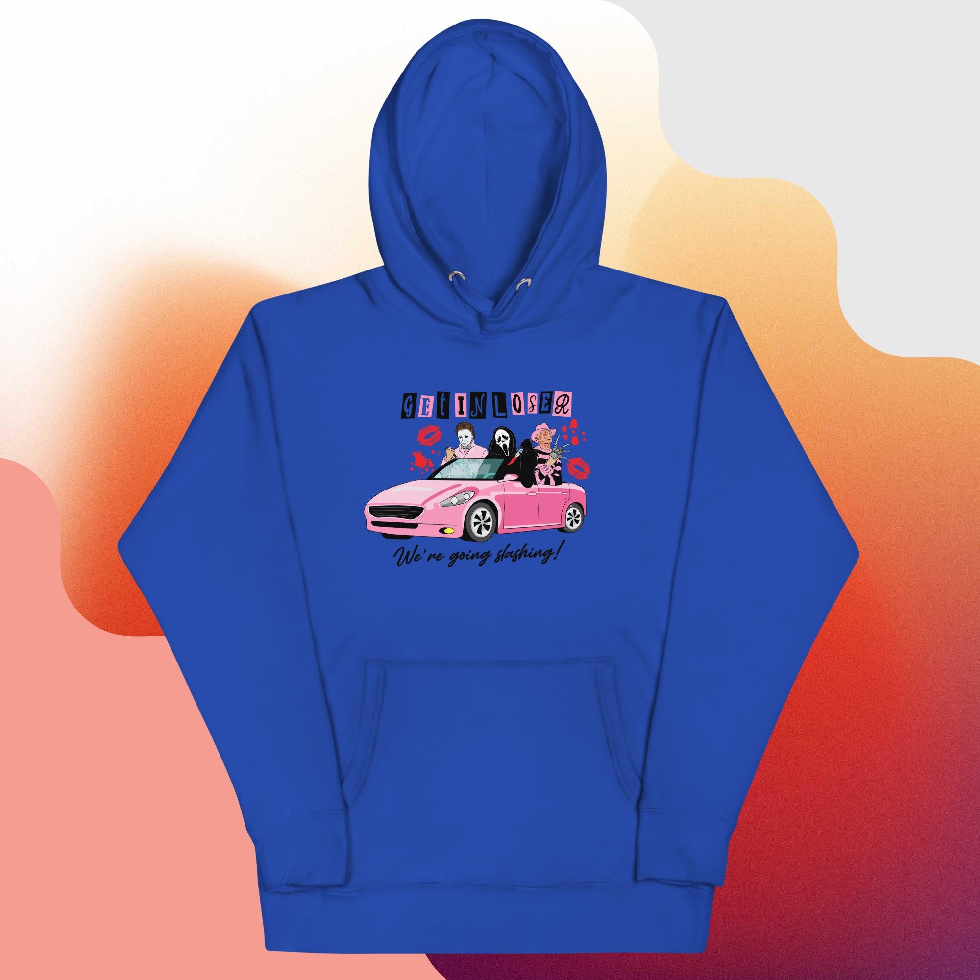 Get in Loser Hoodie