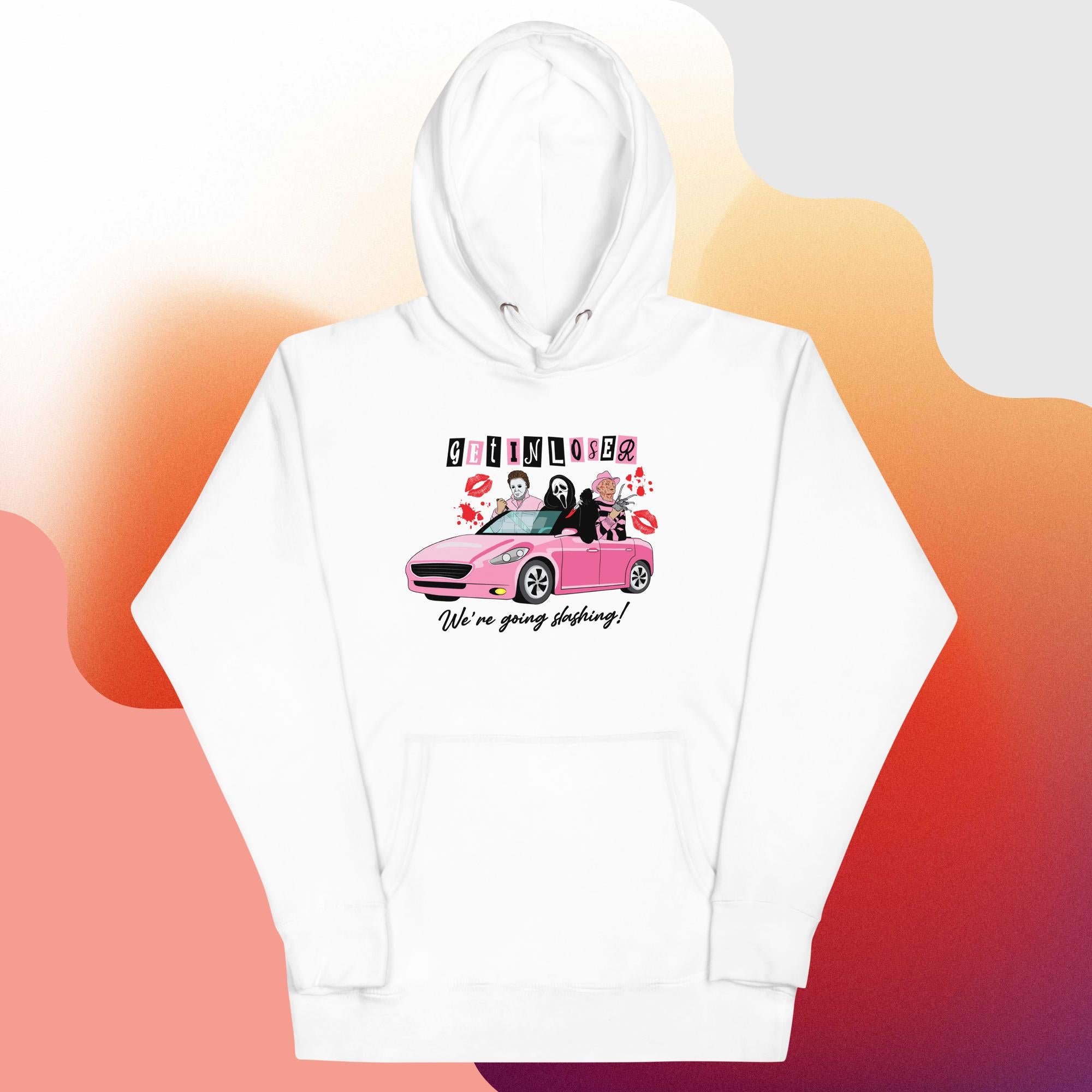 Get in Loser Hoodie
